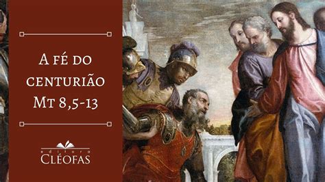 mateus 8 5 13 explicação.